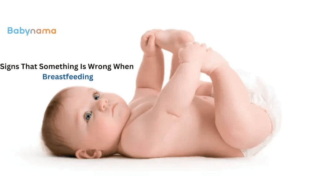 Signs That Something Is Wrong When Breastfeeding